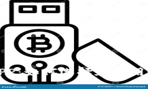 比特币与莱特币钱包APP：如何选择和使用最安全的虚拟货币钱包